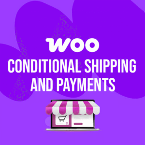 WooCommerce Conditional Shipping and Payments Plugin