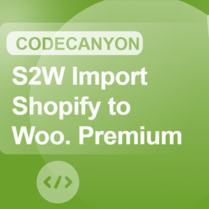 S2W - Import Shopify to WooCommerce